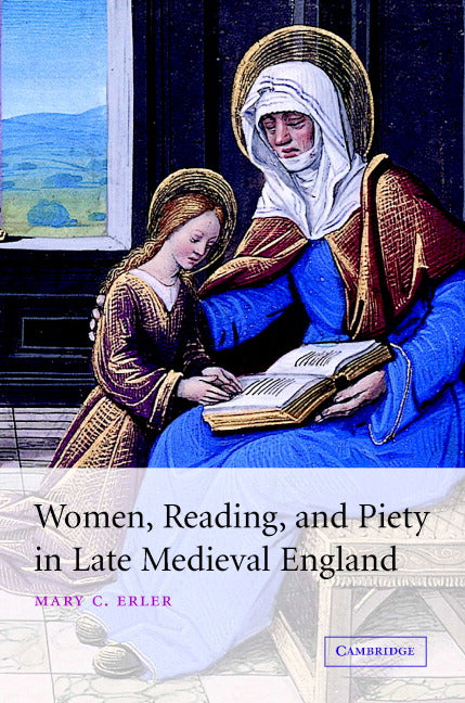 Women, Reading, and Piety in Late Medieval England (Hardback) 9780521812214