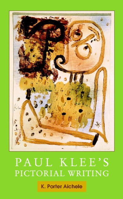 Paul Klee's Pictorial Writing (Hardback) 9780521812351