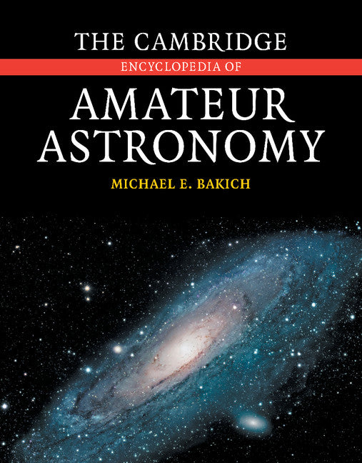 The Cambridge Encyclopedia of Amateur Astronomy (Hardback) 9780521812986