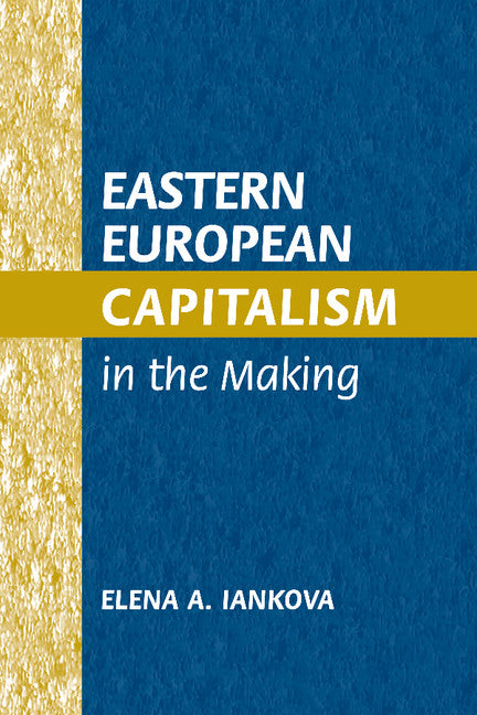 Eastern European Capitalism in the Making (Hardback) 9780521813143
