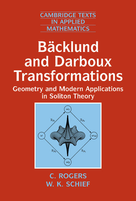 Bäcklund and Darboux Transformations; Geometry and Modern Applications in Soliton Theory (Hardback) 9780521813310