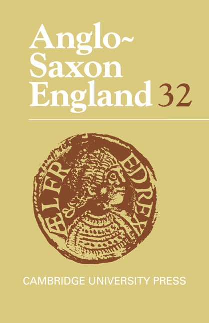 Anglo-Saxon England: Volume 32 (Hardback) 9780521813440