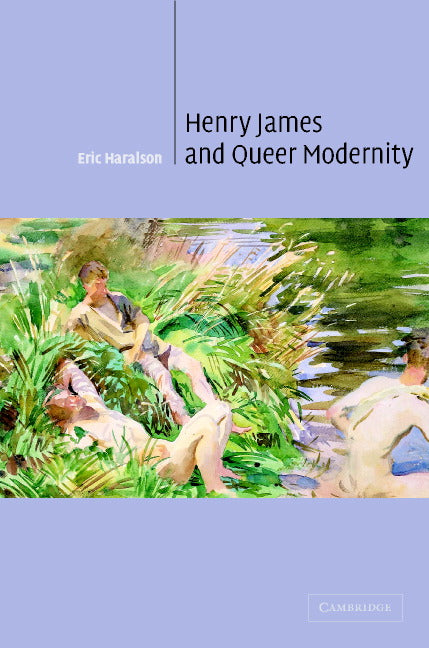 Henry James and Queer Modernity (Hardback) 9780521813945