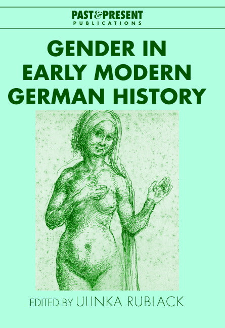 Gender in Early Modern German History (Hardback) 9780521813983