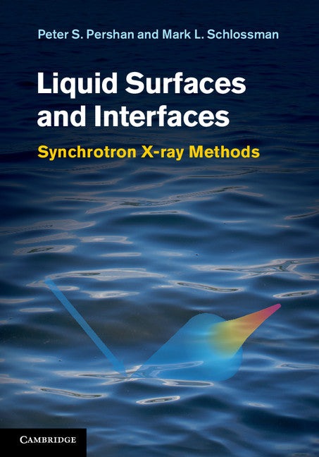 Liquid Surfaces and Interfaces; Synchrotron X-ray Methods (Hardback) 9780521814010