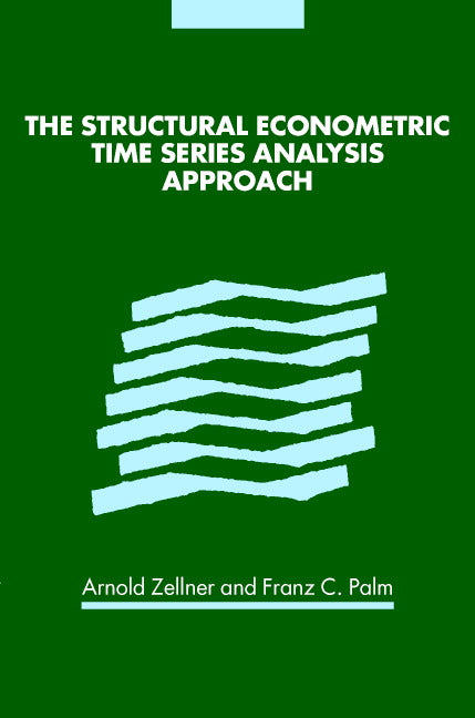 The Structural Econometric Time Series Analysis Approach (Hardback) 9780521814072