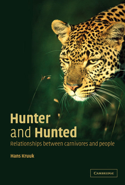 Hunter and Hunted; Relationships between Carnivores and People (Hardback) 9780521814102