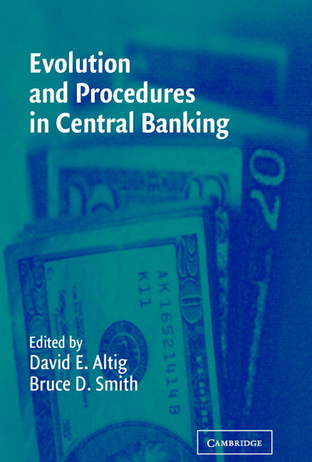 Evolution and Procedures in Central Banking (Hardback) 9780521814270