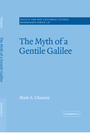 The Myth of a Gentile Galilee (Paperback) 9780521609487