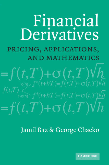 Financial Derivatives; Pricing, Applications, and Mathematics (Hardback) 9780521815109