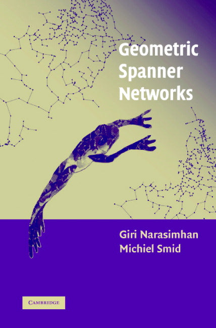 Geometric Spanner Networks (Hardback) 9780521815130