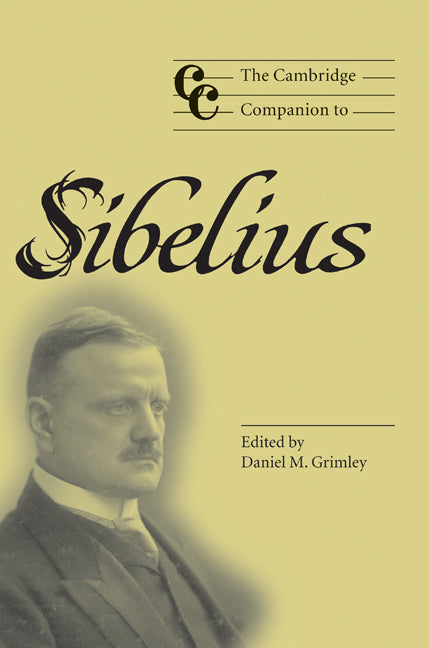 The Cambridge Companion to Sibelius (Hardback) 9780521815529