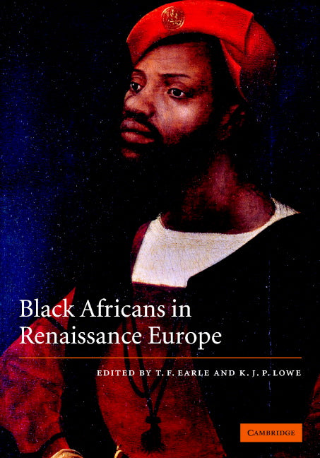 Black Africans in Renaissance Europe (Hardback) 9780521815826