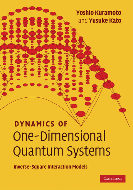 Dynamics of One-Dimensional Quantum Systems; Inverse-Square Interaction Models (Hardback) 9780521815987