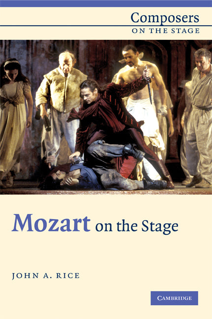 Mozart on the Stage (Hardback) 9780521816342