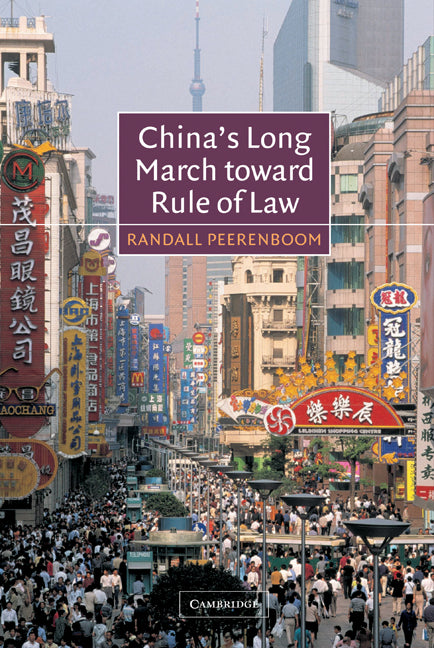 China's Long March toward Rule of Law (Hardback) 9780521816496