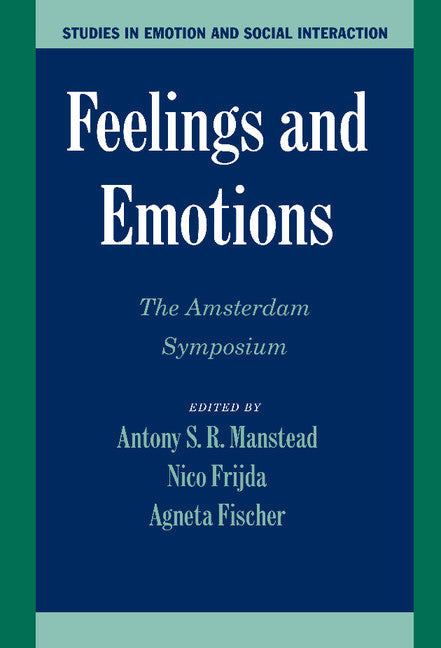 Feelings and Emotions; The Amsterdam Symposium (Hardback) 9780521816526