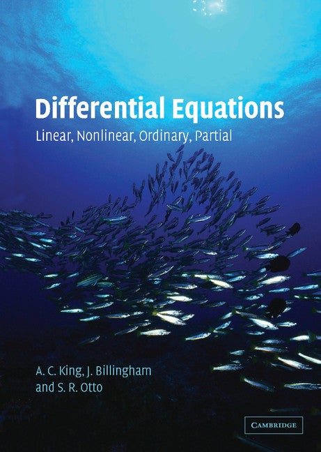 Differential Equations; Linear, Nonlinear, Ordinary, Partial (Hardback) 9780521816588