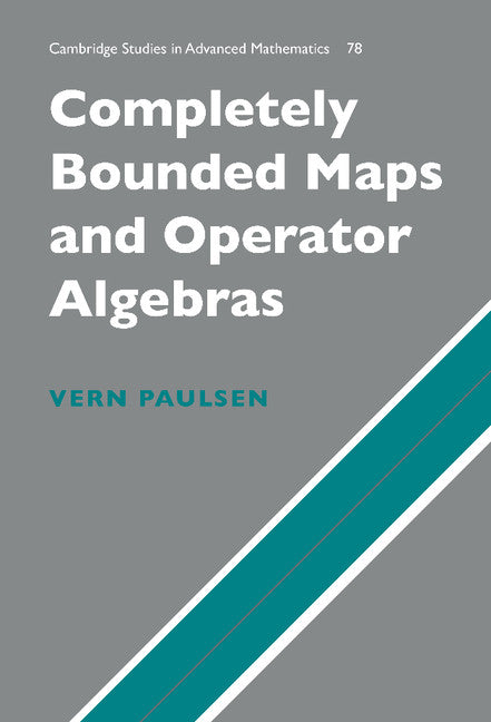 Completely Bounded Maps and Operator Algebras (Hardback) 9780521816694