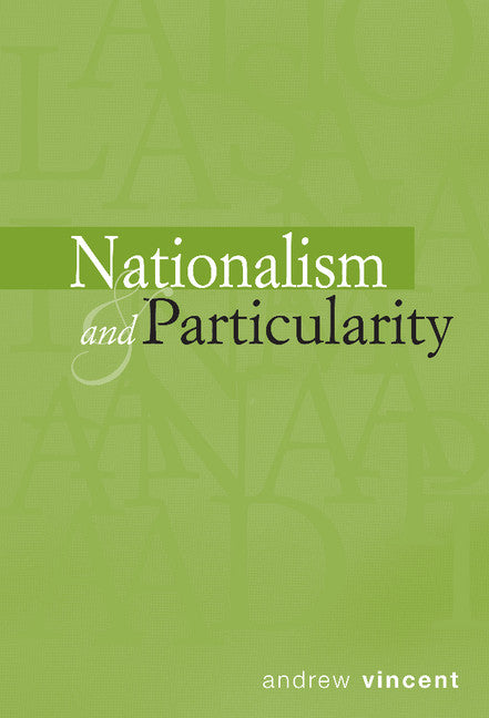 Nationalism and Particularity (Hardback) 9780521816908