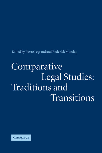Comparative Legal Studies: Traditions and Transitions (Hardback) 9780521818117