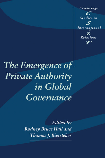 The Emergence of Private Authority in Global Governance (Hardback) 9780521818612