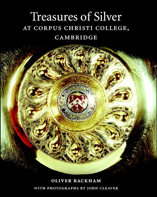 Treasures of Silver at Corpus Christi College, Cambridge (Hardback) 9780521818803