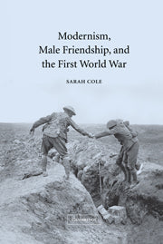 Modernism, Male Friendship, and the First World War (Paperback / softback) 9780521036146