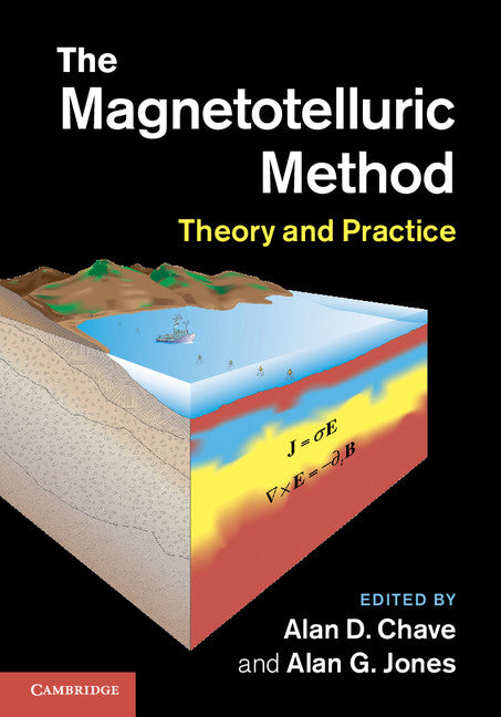 The Magnetotelluric Method; Theory and Practice (Hardback) 9780521819275