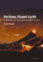 Perilous Planet Earth; Catastrophes and Catastrophism through the Ages (Paperback) 9780521174640
