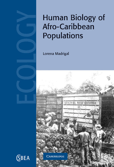 Human Biology of Afro-Caribbean Populations (Hardback) 9780521819312