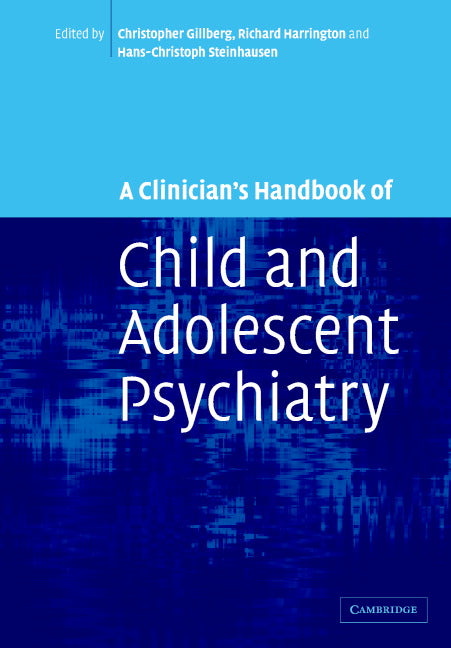 A Clinician's Handbook of Child and Adolescent Psychiatry (Hardback) 9780521819367