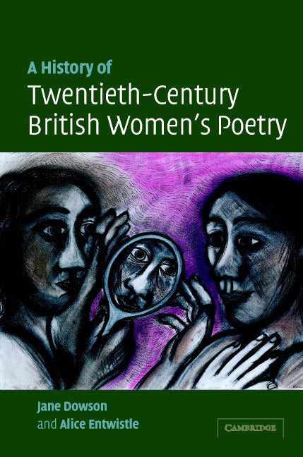 A History of Twentieth-Century British Women's Poetry (Hardback) 9780521819466