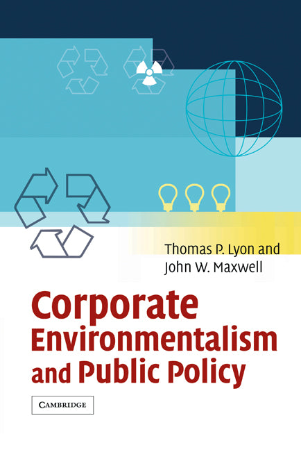 Corporate Environmentalism and Public Policy (Hardback) 9780521819473