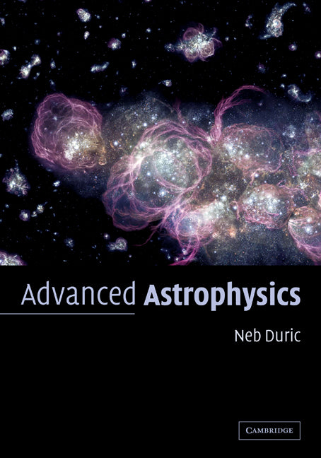 Advanced Astrophysics (Hardback) 9780521819671