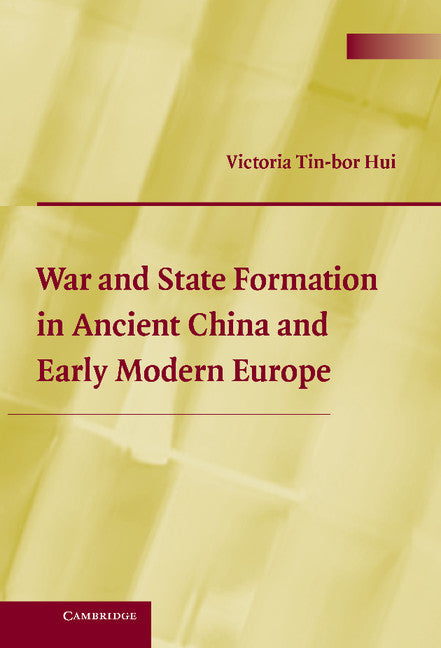 War and State Formation in Ancient China and Early Modern Europe (Hardback) 9780521819725