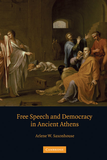 Free Speech and Democracy in Ancient Athens (Hardback) 9780521819855