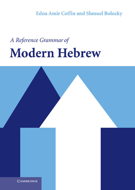 A Reference Grammar of Modern Hebrew (Hardback) 9780521820332