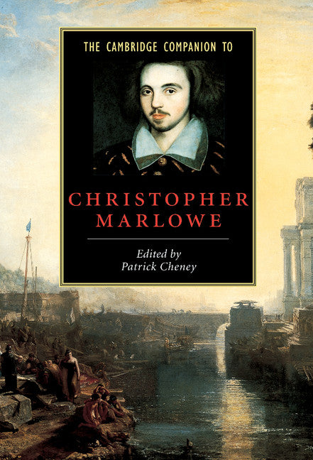 The Cambridge Companion to Christopher Marlowe (Hardback) 9780521820349
