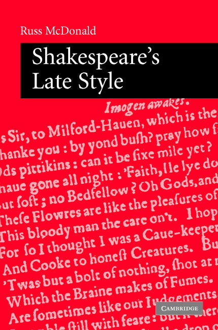 Shakespeare's Late Style (Hardback) 9780521820684