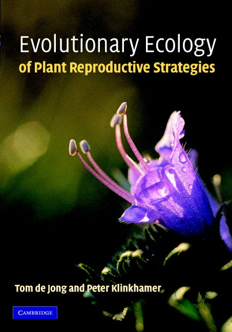 Evolutionary Ecology of Plant Reproductive Strategies (Hardback) 9780521821421