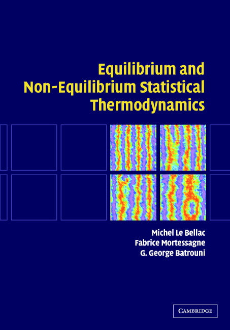 Equilibrium and Non-Equilibrium Statistical Thermodynamics (Hardback) 9780521821438