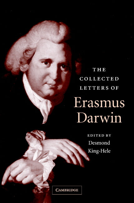 The Collected Letters of Erasmus Darwin (Hardback) 9780521821568