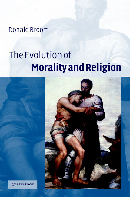The Evolution of Morality and Religion (Hardback) 9780521821926