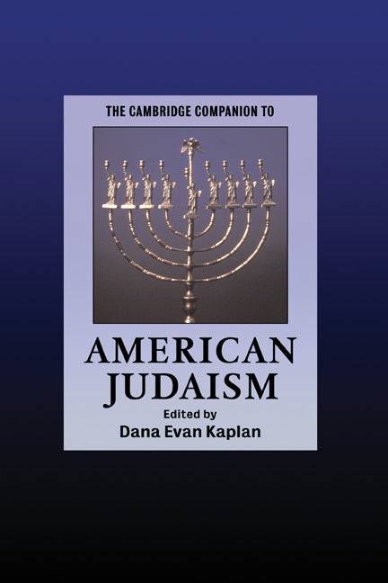 The Cambridge Companion to American Judaism (Hardback) 9780521822046