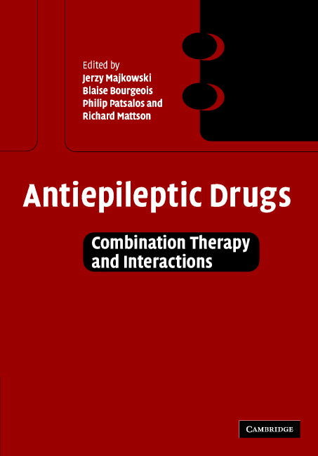 Antiepileptic Drugs; Combination Therapy and Interactions (Hardback) 9780521822190