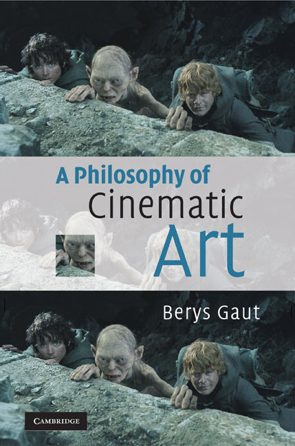 A Philosophy of Cinematic Art (Hardback) 9780521822442