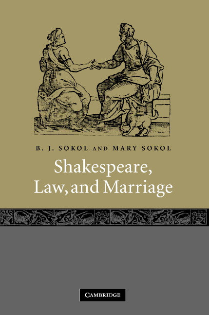 Shakespeare, Law, and Marriage (Hardback) 9780521822633