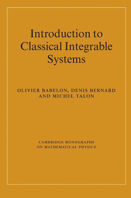 Introduction to Classical Integrable Systems (Hardback) 9780521822671