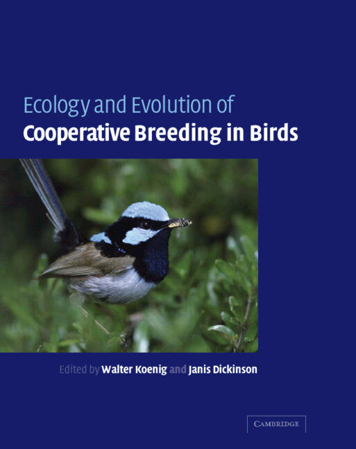 Ecology and Evolution of Cooperative Breeding in Birds (Hardback) 9780521822718